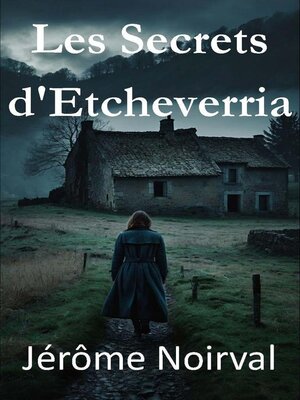 cover image of Les Secrets d'Etcheverria